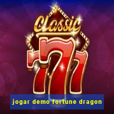 jogar demo fortune dragon